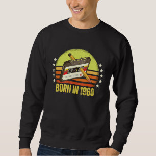 Born in 1960 Retro Vintage Cassette Tape Pencil Re Sweatshirt