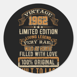 Born In 1962 Living Legend Very Rare 60th Birthday Classic Round Sticker