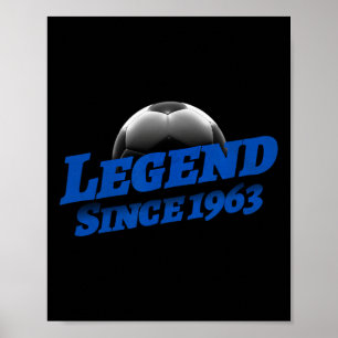 Born In 1963 Soccer Fan Birthday Legendary Legend Poster