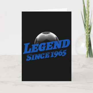 Born In 1965 Soccer Fan Birthday Legendary Legend  Card