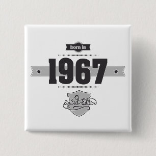Born in 1967 (Dark&Lightgrey) 15 Cm Square Badge