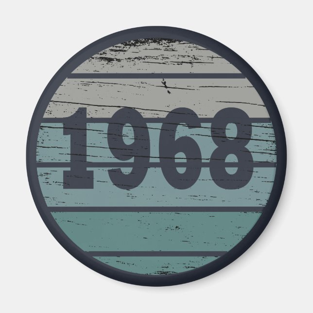 Born in 1968 vintage birthday gift magnet (Front)