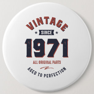 Born in 1971 Birthday 6 Cm Round Badge