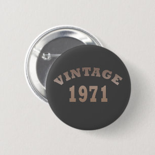 Born in 1971 elegant modern vintage birthday gift 6 cm round badge