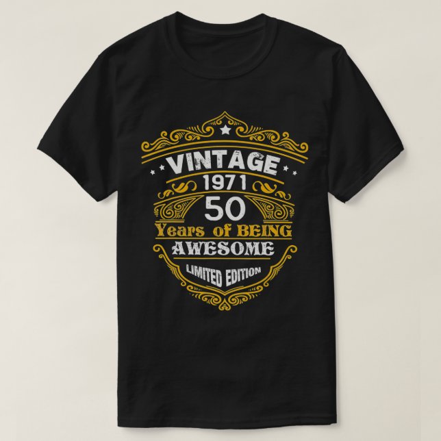 Born in 1971 Gift , 50 Years Of Being Awesome Birt T-Shirt (Design Front)