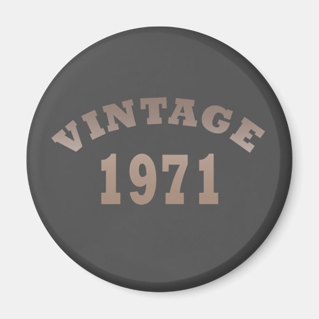 Born in 1971 vintage birthday gift magnet (Front)