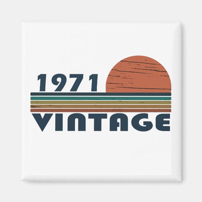 Born in 1971 vintage birthday magnet (Front)