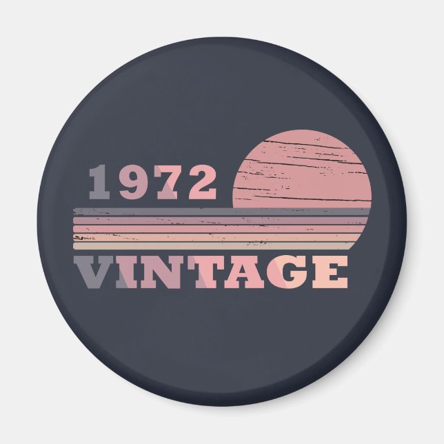 Born in 1972 vintage birthday gift magnet (Front)