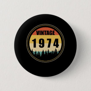 Born In 1974 Vintage 6 Cm Round Badge
