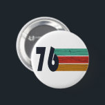 Born in 1976 vintage 50th birthday party 6 cm round badge<br><div class="desc">Add some originality to your wardrobe with this vintage sunset birthday graphic design featuring an awesome typography font. It's a great gift idea for men,  women,  husbands,  wives,  grandmothers,  and grandfathers who will love this unique artwork. The perfect funny holiday present for a happy birthday party.</div>