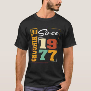 Born in 1977, Crushinu2019 It Since 1977 Varsity F T-Shirt