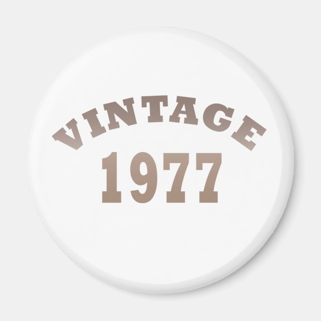 Born in 1977 vintage birthday magnet (Front)