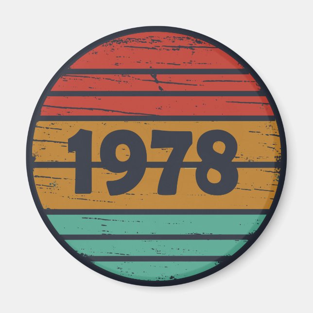 Born in 1978 vintage birthday gift magnet (Front)