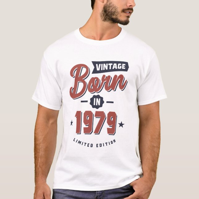 Born in 1979 Birthday T-Shirt (Front)