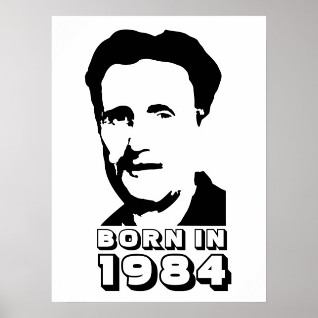 Born in 1984 (George Orwell) Poster (Front)