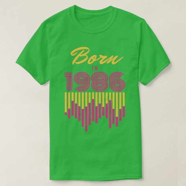 Born in 19861 T-Shirt (Design Front)