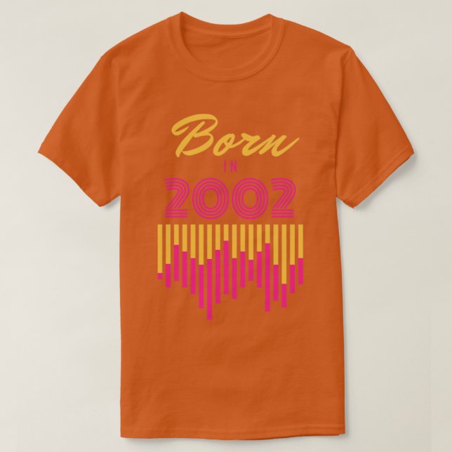 Born in 2002 T-Shirt (Design Front)
