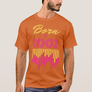 Born in 2002 T-Shirt