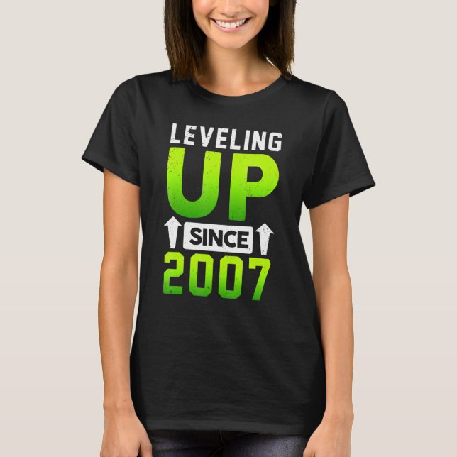 Born In 2007 Gaming Levelling Up Since 2007 Gamer  T-Shirt (Front)