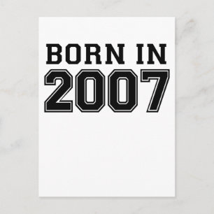 BORN IN 2007.png Postcard