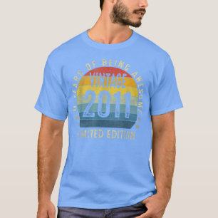 Born In 2011 Vintage 2011 Limited Edition 11th Bir T-Shirt