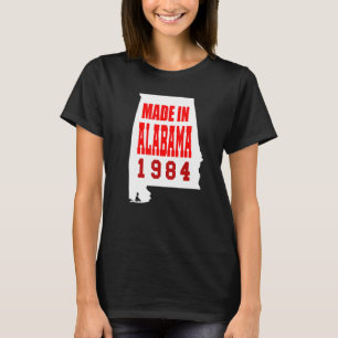 Born In Alabama 1984 T-Shirt