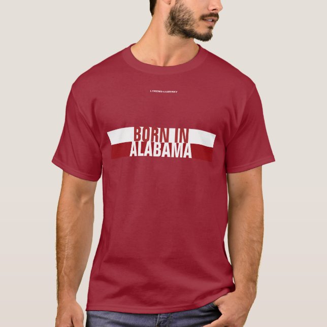 BORN IN ALABAMA T-Shirt (Front)
