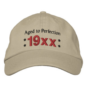Born in Any Year AGED TO PERFECTION Birthday V02 Embroidered Hat