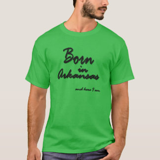 Born In Arkansas US State Nature State NWA My Stat T-Shirt