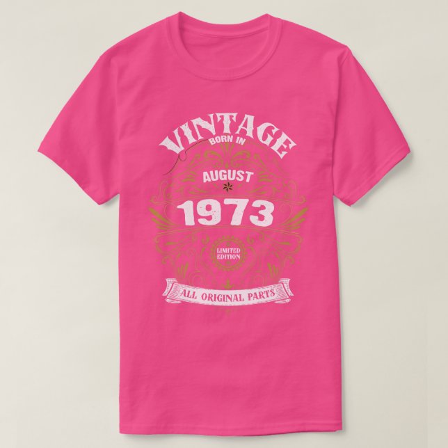 Born in August 1973 Birthday T-Shirt (Design Front)