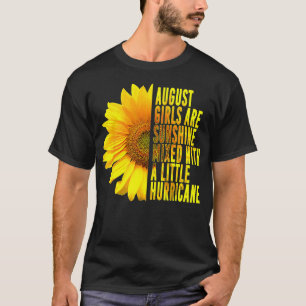 Born In August Womans Birthday Sunflower Lover Flo T-Shirt