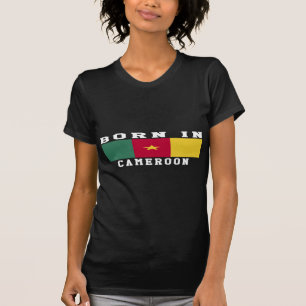 Born In Cameroon T-Shirt