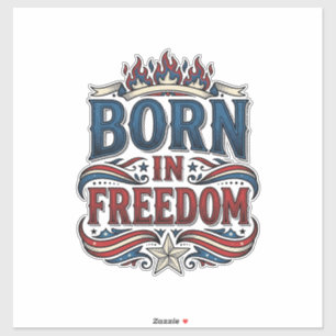 Born in Freedom Patriotic Vintage Vector Shirt_1