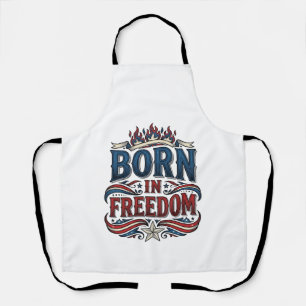 Born in Freedom Patriotic Vintage Vector Shirt_1 Apron