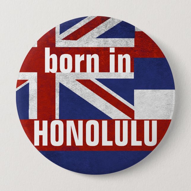 Born in Honolulu Button (Front)