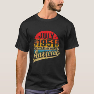 Born In July 1951 Limited Edition 70Th Birthday 70 T-Shirt