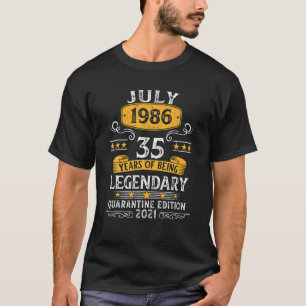 Born In July 1986 35 Year Old Birthday Limited Edi T-Shirt