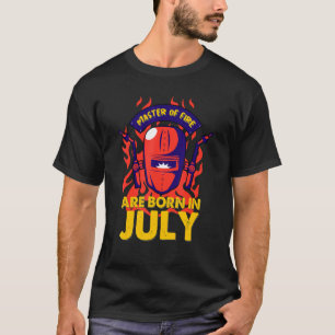 Born In July  Pipeliner Welder Birthday T-Shirt