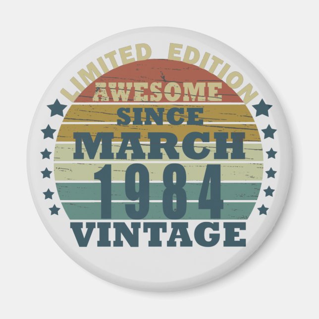 born in march 1984 vintage birthday magnet (Front)