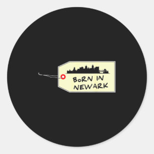 Born In Newark Nj Brick City City Es County New Je Classic Round Sticker