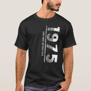 Born in or Vintage 1975 for Men Women T-Shirt