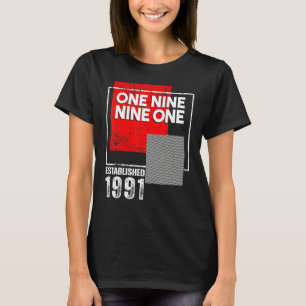 Born in or Vintage 1991 for Men Women T-Shirt