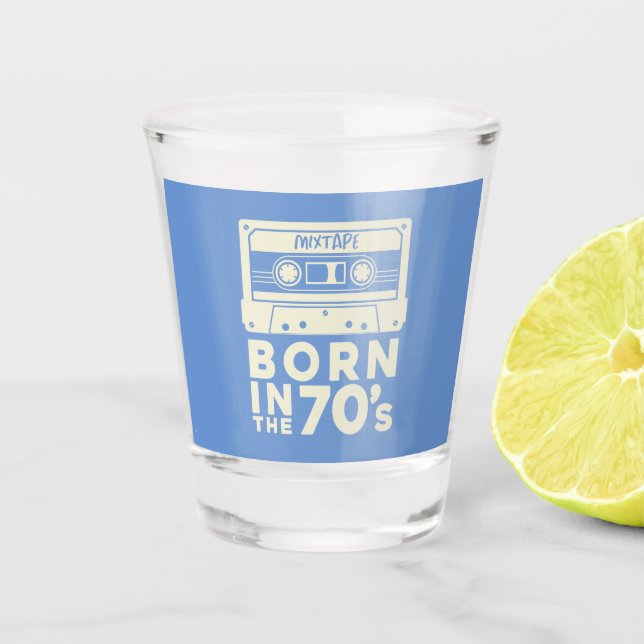 Born in the 70s birthday gifts men women Bday Gift Shot Glass (Front)