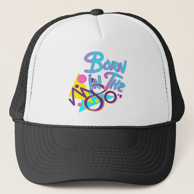 Born-in-the-80s Cool Age Art Trucker Hat (Front)