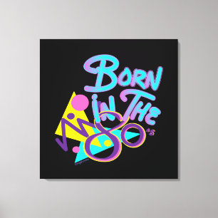 Born in the 80s, Cool Modern Age Art Canvas Print