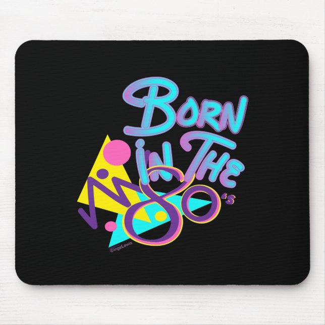 Born-in-the-80s Fun Cool Age Mouse Pad (Front)