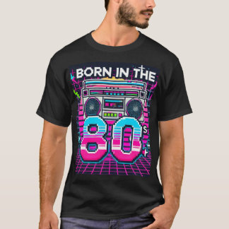 Born in the 80s Retro Graphic T-Shirt – Neon 80s