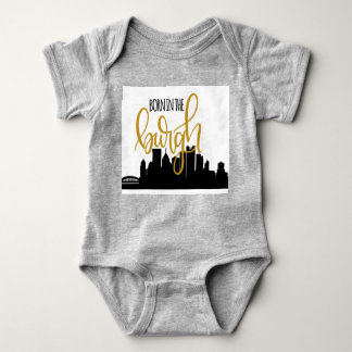 Born in the Burgh (Pittsburgh) Baby Bodysuit