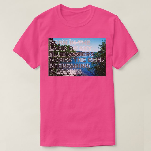 Born in the Land of Sky Blue Waters Minnesota T-Shirt (Design Front)
