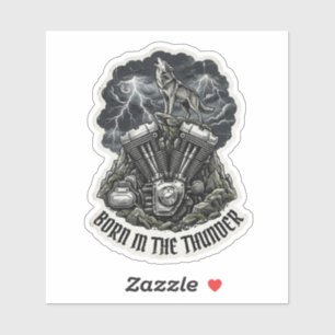 Born in the Thunder Wolf Engine Sticker